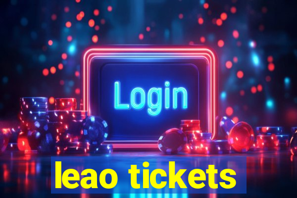 leao tickets